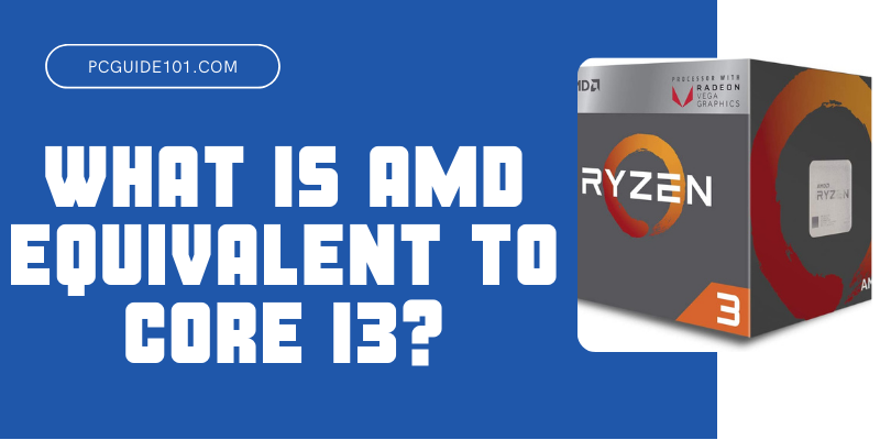 What is AMD Equivalent to Core i3
