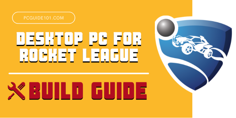 Best Desktop for Rocket League build guide