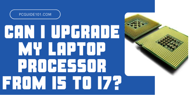 can i upgrade my laptop processor from i5 to i7