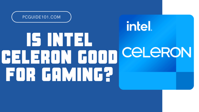 Is intel celeron good for gaming