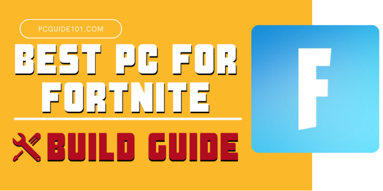 Best PC for fortnite build Guide