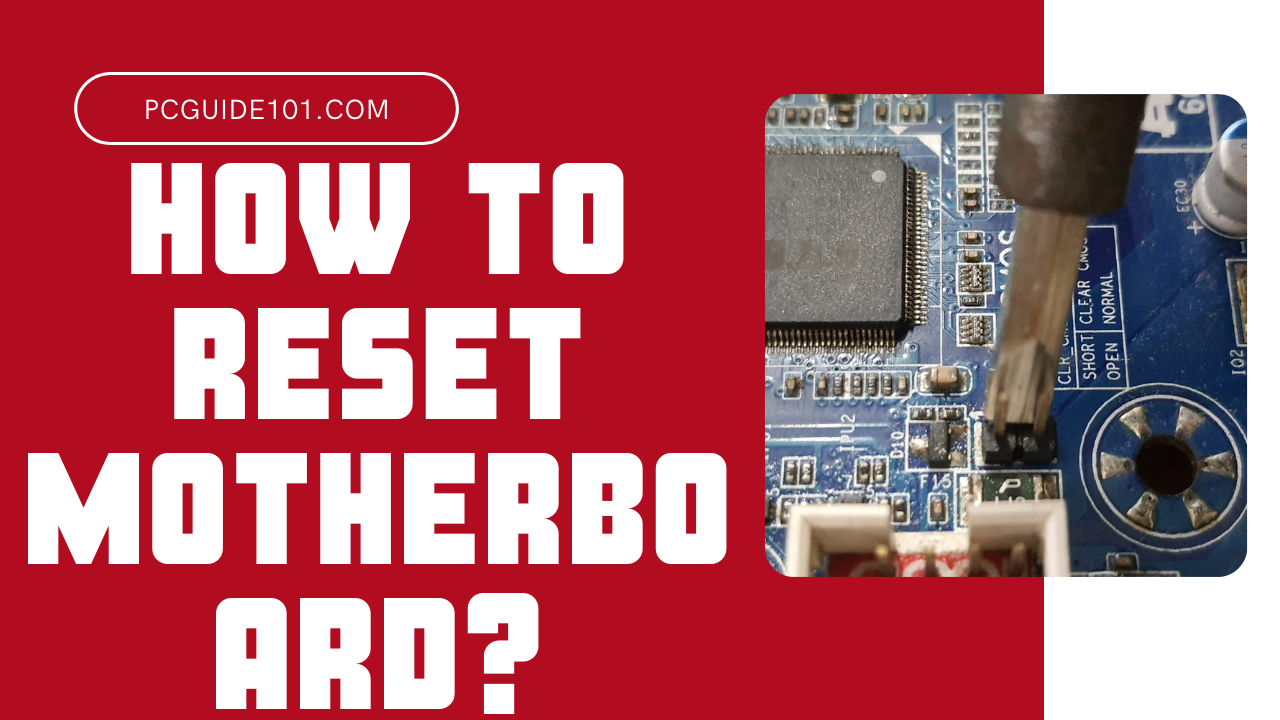 How to Reset Motherboard? - Clearing CMOS to Reset BIOS - PC Guide 19