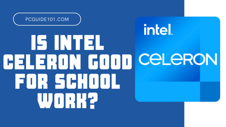 is intel celeron good for school work