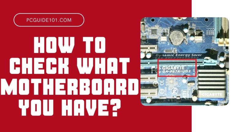 How to check what motherboard you have