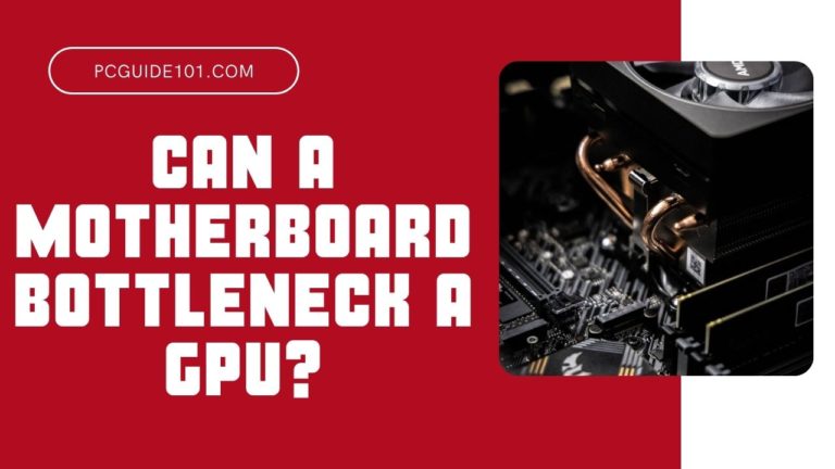 can a motherboard bottleneck GPU featured