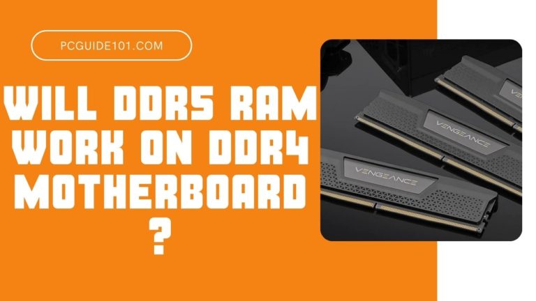 Will DDR5 RAM Work on DDR4 Motherboard