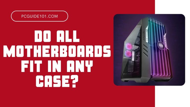 do all motherboards fit in any case featured