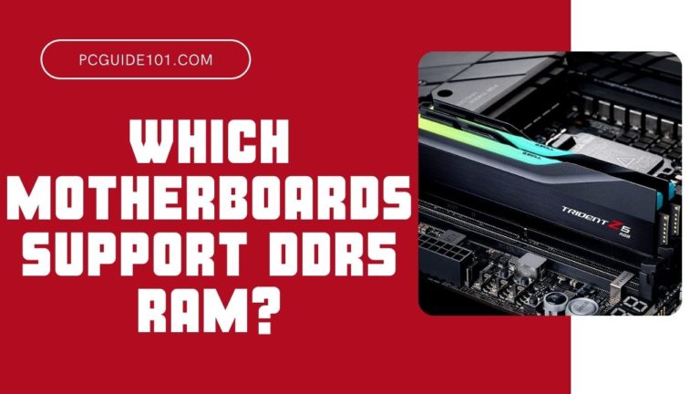 which motherboards support ddr5 ram
