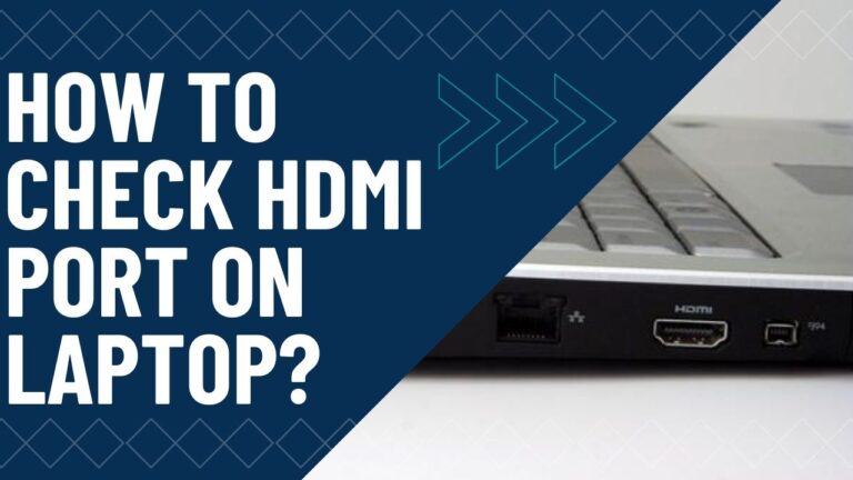 how to check hdmi port on laptop
