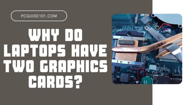 why do laptops have two graphics cards featured