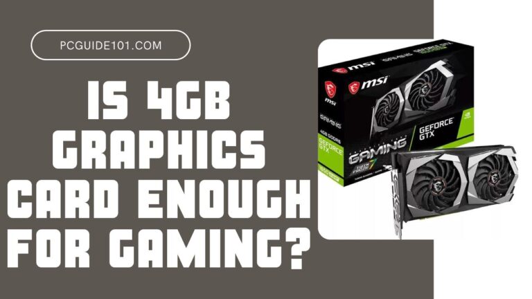 IS 4GB GRAPHICS CARD ENOUGH FOR GAMING Featured