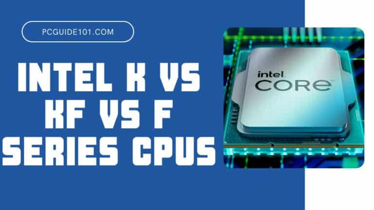 Intel K vs KF vs F Series CPUs Featured