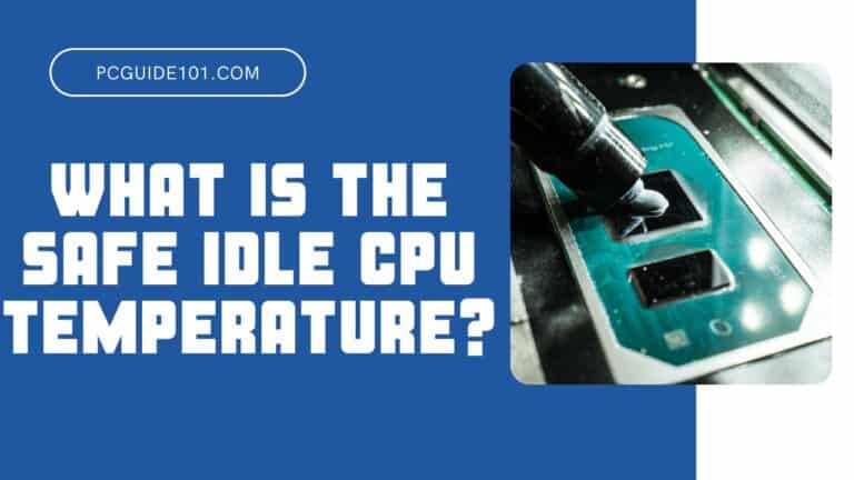 What is the Safe Idle CPU Temperature featured