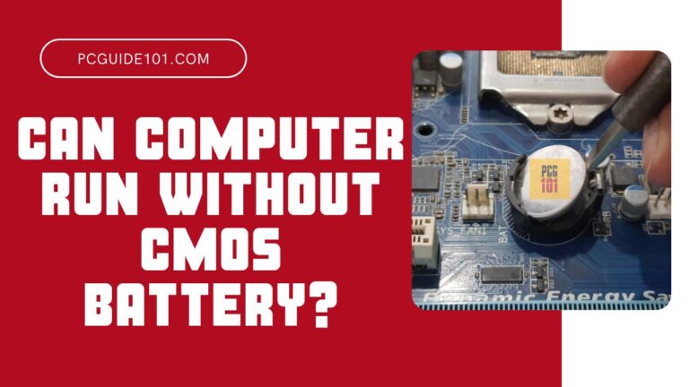 Can Computer Run Without CMOS Battery featured