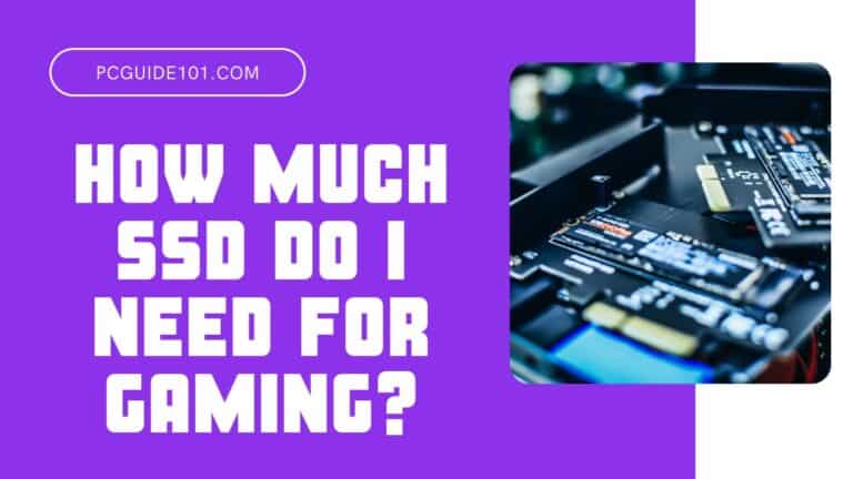 How Much SSD Do I Need for Gaming Featured