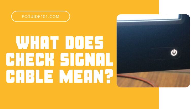 What Does Check Signal Cable Mean Featured