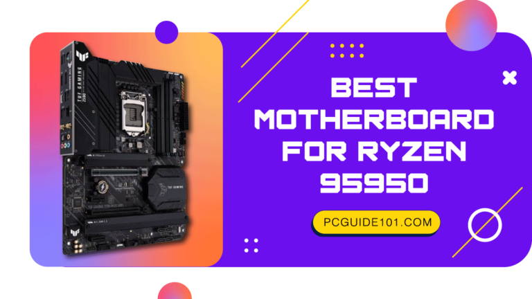 Best Motherboards for Ryzen 9 5950 Processor