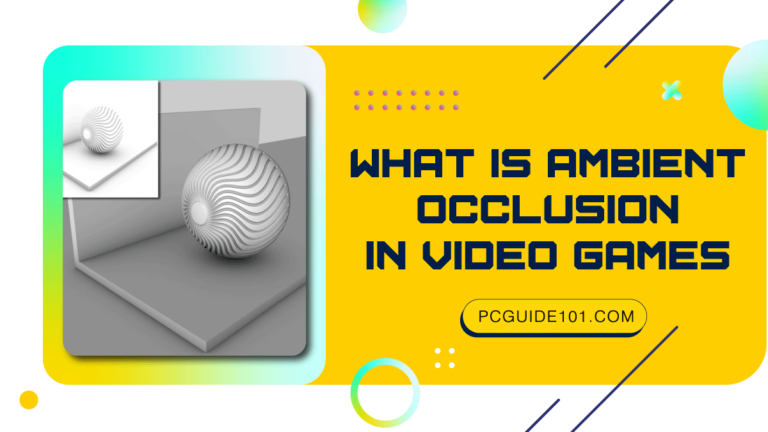 What Is Ambient Occlusion in Video Games